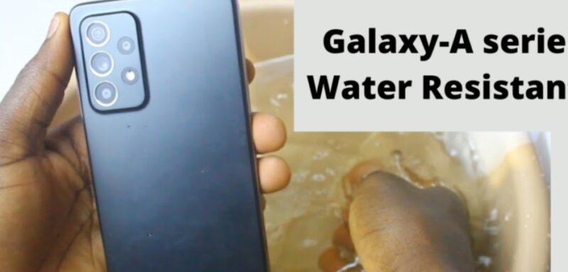 Samsung Galaxy-A Series 2022 is Water Resistant