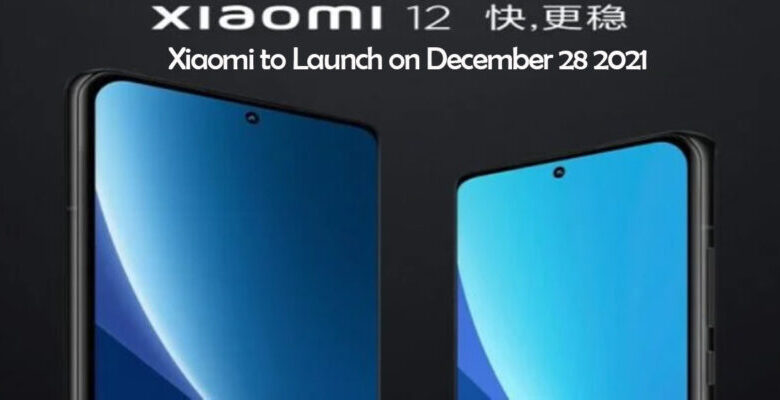 Xiaomi to Launch on December 28 2021