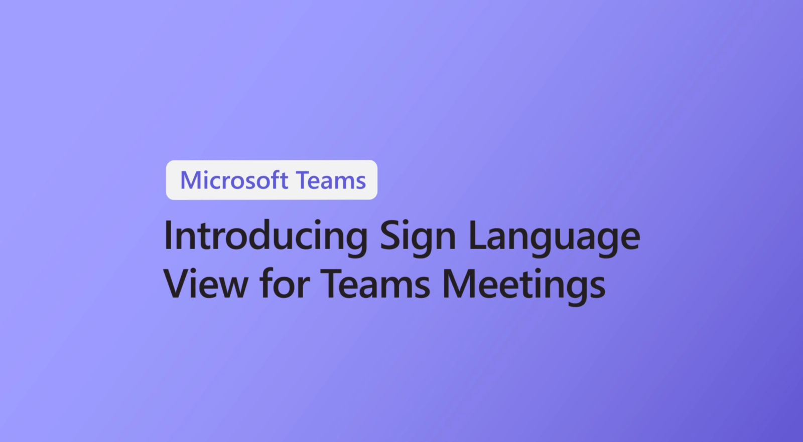 New Sign Language View Feature Added By Microsoft Teams