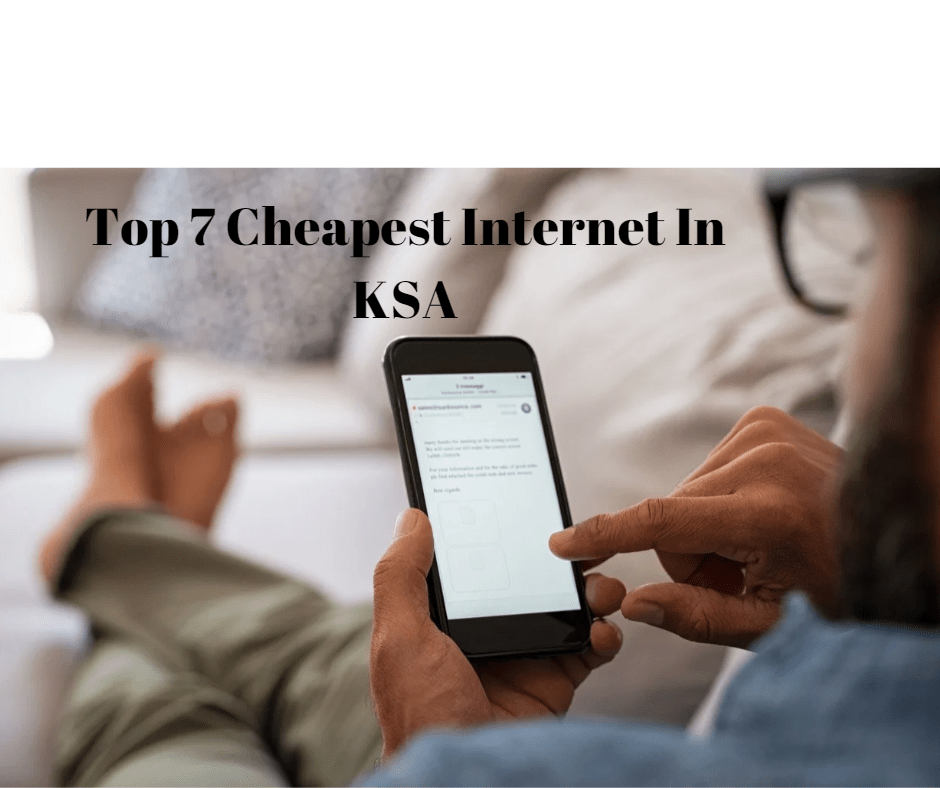 Top 7 Cheapest Internet In KSA